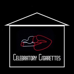 Celebratory Cigarettes (House Mix)
