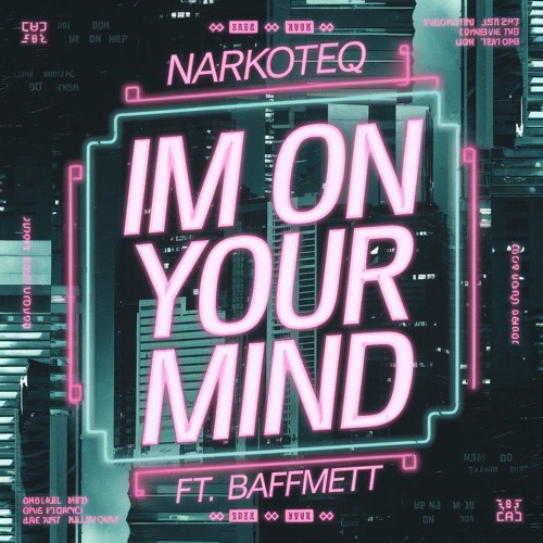 Im On Your Mind ft. BAFFMETT