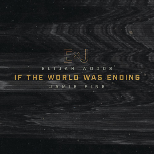 If The World Was Ending (Cover)