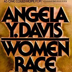 Read online Women, Race & Class by  Angela Y. Davis