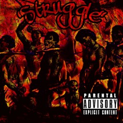 The "Struggle" Freestyle (prod. WISEYED)