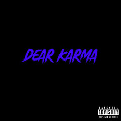 DEAR KARMA