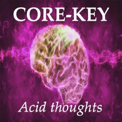 Acid Thoughts [FREE DOWNLOAD]