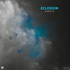 Vince D - Eclosion Time (Original Mix)