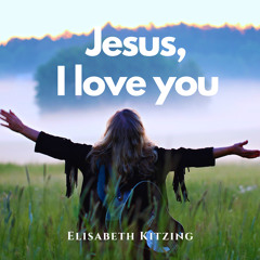 Jesus I Love You_Elisabeth_Kitzing_220616