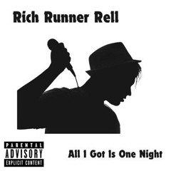 All I Got Is One Night (Prod by Terrell J Harris)