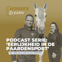 Aflevering 10: Eerlijkheid in de Paardensport met Klaas Dijkstra