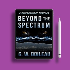 Beyond the Spectrum by G.W. Boileau. Gratis Ebook [PDF]