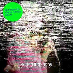 Rework - We Try To Love - Exlove Records