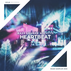Bass Louder & Iceyys - Heartbeat (Miami Sampler 2020)