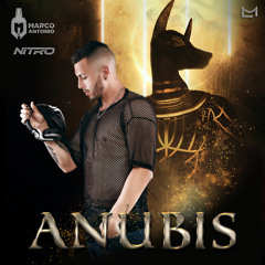Marco Antonio - Anubis ''Live Set Nitro Egypto'' - B-Day Podcast #01
