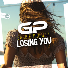 Garbie Project - Losing You