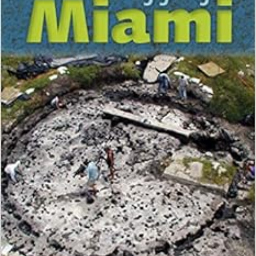 free EPUB 📝 Digging Miami by Robert S. Carr [PDF EBOOK EPUB KINDLE]