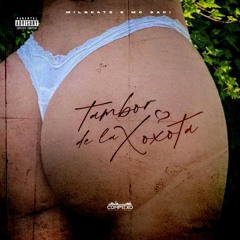 TAMBOR DE LA XOXOTA - MC SACI (MILBEATS)