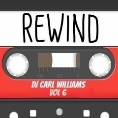 Dj Carl Williams - Rewind Vol 6