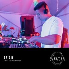 Welter Podcast 065 with DridiF