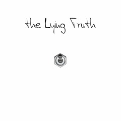 The Lying Truth
