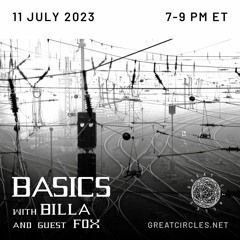 Basics w/ BiLla & Fox - 11Jul2023