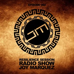 Resilience Session Radio Show 064 Joy Marquez