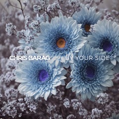 FREE DOWNLOAD: Chris Barag - By Your Side
