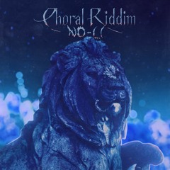 Choral Riddim [Free Download]