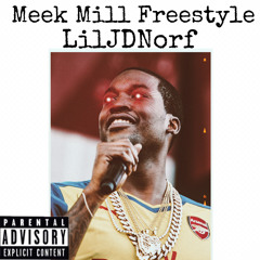 Meek Mill Freestyle(LilJDNorf)