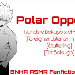 Going out with his polar Opposite |BNHA ASMR Fanfiction Reading|Bakugo x Shy Foreigner|[Flirt][Cute]