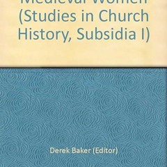 Free read✔ Medieval Women (Studies in Church History, Subsidia I)