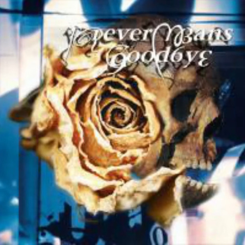 Forever Means Goodbye - Cease To Breathe
