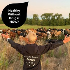 Can We Be Disease - Free Without Drugs...with Rowie McEvoy