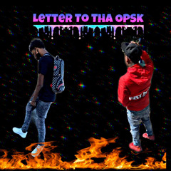Letter To Tha Opsk ft TxnyBlueAngel