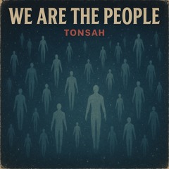 WE ARE THE PEOPLE