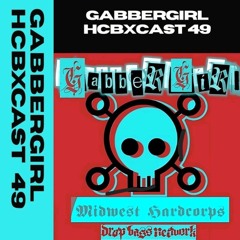 Midwest Hardcorps--HCBXcast/DBN