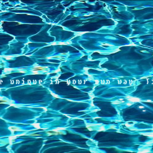 you are unique in your own way