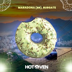 Maradona (BR), Burgate - Mejor Que Tu Ex (Original Mix)
