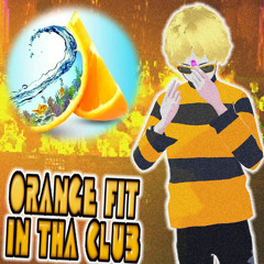 orange fit in tha club (prod. @xgamezm0de)