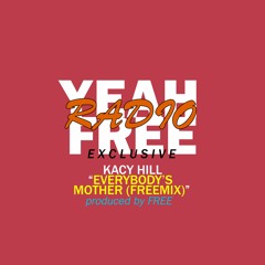 Kacy Hill - Everybody's Mother (FREEMIX)