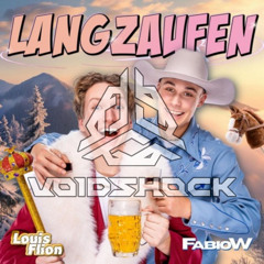 Louis Flion feat. FabioW - Langzaufen (Voidshock Uptempo Bootleg) [FREE DOWNLOAD]