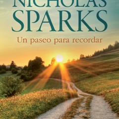 (ePUB) Download Un paseo para recordar BY : Nicholas Sparks
