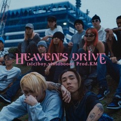 Heaven's Drive feat.vividboooy(Prod.KM) RAV3 $3T Remix