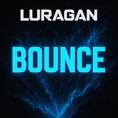 Luragan - Bounce