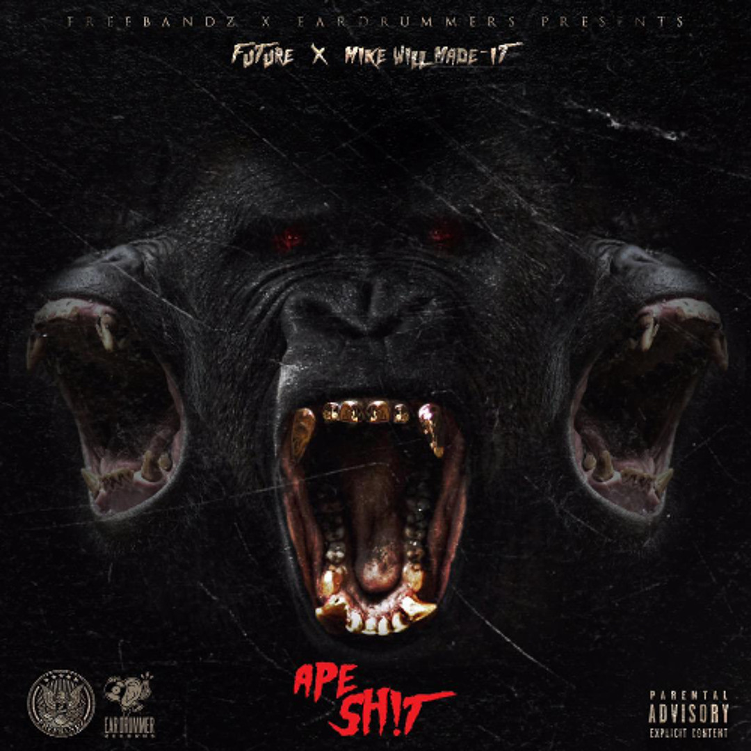 Future & Mike WiLL Made It - Ape Shit