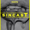 Download Video: SINCAST 010 - DMCG