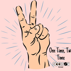 One Time, Two Time (prod. Dorian.)