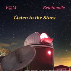 Listen To The Stars ft. Bribinvoile