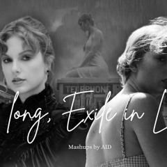 So Long, London X Exile (MASHUP) - Taylor Swift  By AID