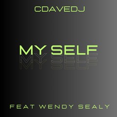 My Self feat Wendy Sealy