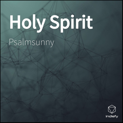Stream Holy Spirit by Psalmsunny | Listen online for free on SoundCloud