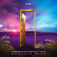 Gambino Sound Machine & Hubblevision - Another High (feat. Malika)