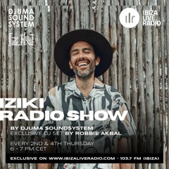 Djuma Soundsystem Presents Iziki Show 035 Guest Robbie Akbal